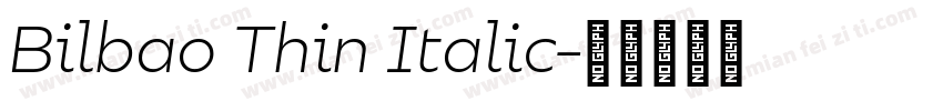 Bilbao Thin Italic字体转换